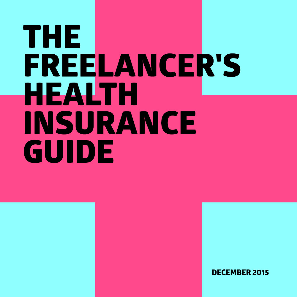 The Freelancers Guide To Health Insurance