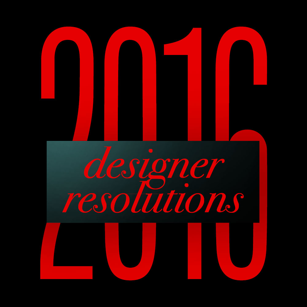 2016 Designer Resolutions