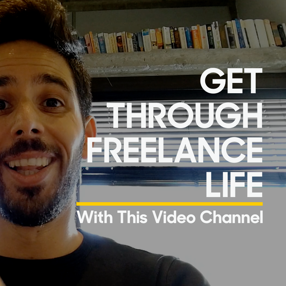 get through freelance life with this video channel