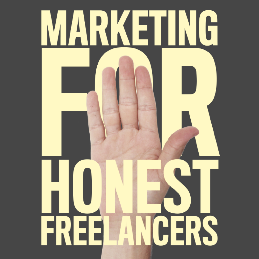 marketing for honest freelancers free ebook
