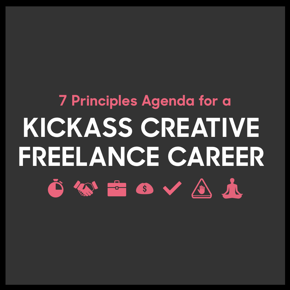 creative freelance career 7 principles agenda